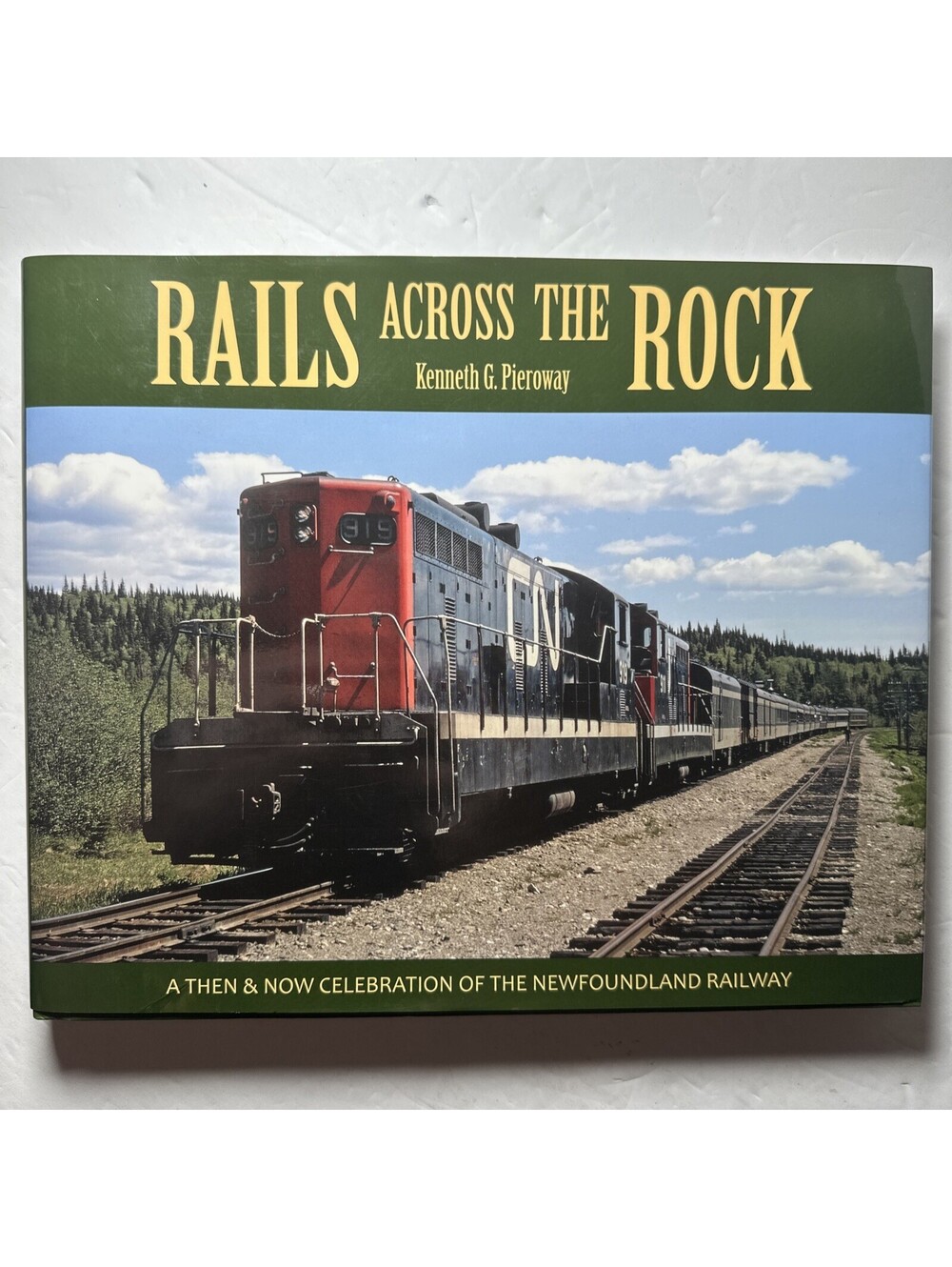 Rails Across the Rock Kenneth Pieroway Newfoundland Railway Hardcover Book